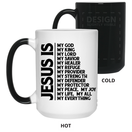 Jesus Is My... | Color Changing Mug